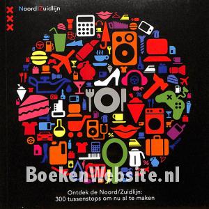 Ontdek de Noord/Zuidlijn Ontdek de Noord/Zuidlijn