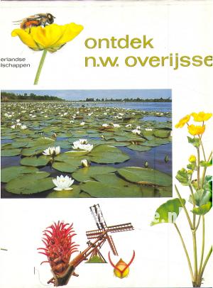 Ontdek N.W. Overijssel Ontdek N.W. Overijssel