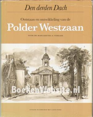 Ontstaan en ontwikkeling van de Polder Westzaan