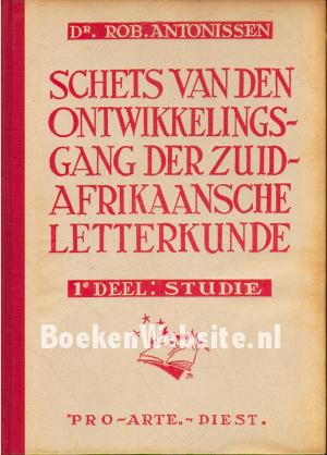 Ontwikkelingsgang der Zuid Afrikaanse letterkunde 1