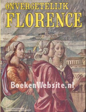 Onvergetelijk Florence Onvergetelijk Florence