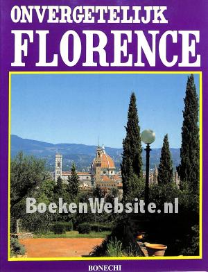 Onvergetelijk Florence Onvergetelijk Florence