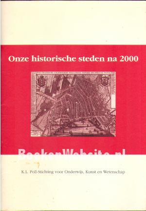 Onze historische steden na 2000