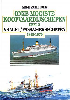 Onze mooiste koopvaardijschepen 2 Onze mooiste koopvaardijschepen 2