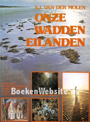Onze Wadden Eilanden Onze Wadden Eilanden