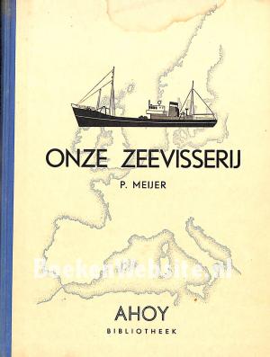 Onze zeevisserij Onze zeevisserij