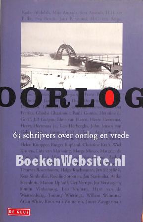 Oorlog, 63 schrijvers over oorlog en vrede Oorlog, 63 schrijvers over oorlog en vrede