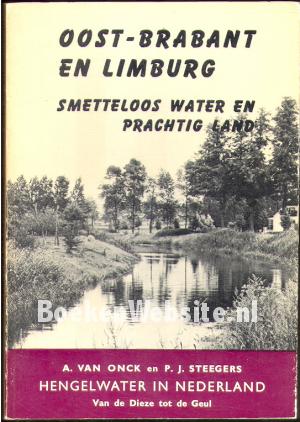 Oost-Brabant en Limburg, smetteloos water en prachtig land