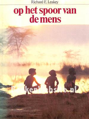 Op het spoor van de mens 1 Op het spoor van de mens 1