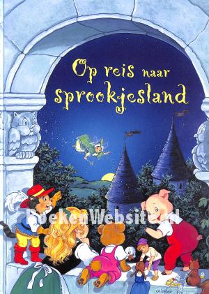 Op reis naar sprookjesland Op reis naar sprookjesland