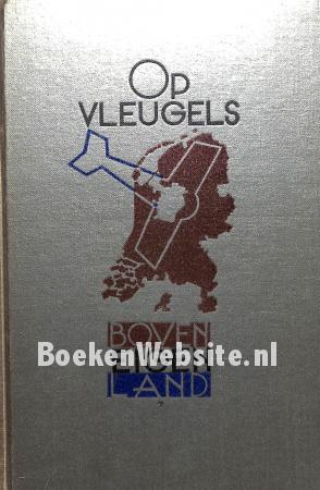 Op vleugels boven eigen land Op vleugels boven eigen land