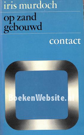 Op zand gebouwd Op zand gebouwd