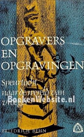 Opgravers en opgravingen Opgravers en opgravingen