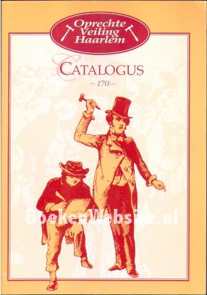 Oprechte Veiling Haarlem, catalogus 170 Oprechte Veiling Haarlem, catalogus 170