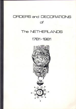 Orders and Decorations of The Netherlands 1781 - 1981