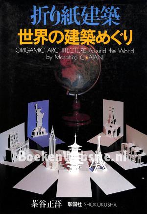 Origamic Architecture Around the World