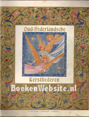 Oud-Nederlandsche Kerstliederen