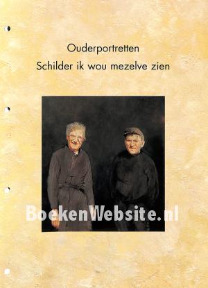 Ouder portretten, Schilder ik wou mezelve zien