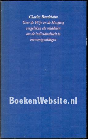 Over de wijn en de hasjiesj Over de wijn en de hasjiesj