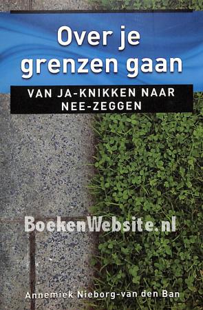 Over je grenzen gaan Over je grenzen gaan