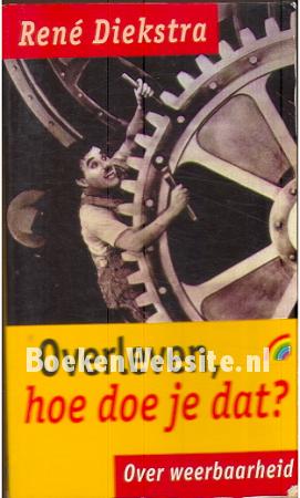 Overleven, hoe doe je dat ? Overleven, hoe doe je dat ?