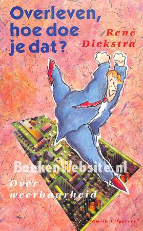 Overleven, hoe doe je dat ? Overleven, hoe doe je dat ?