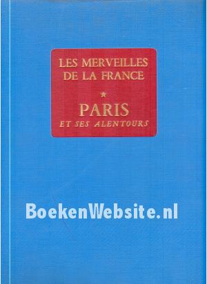 Paris et ses alentours Paris et ses alentours