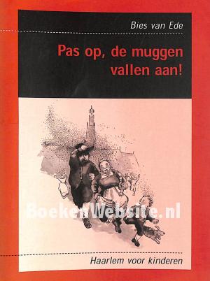 Pas op, de muggen vallen aan!