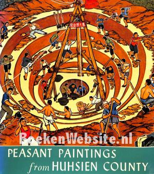 Peasant Paintings from Huhsien County