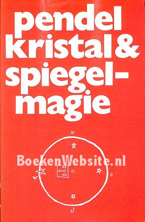Pendel, kristal & spiegelmagie