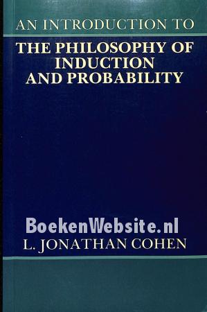 The Philosophy of Induction and Probability