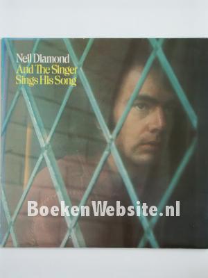 Image of Neil Diamond / And The Singer Sings His Song