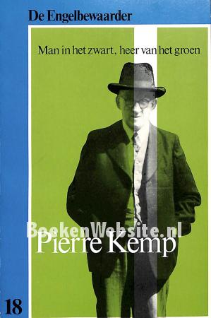 Pierre Kemp, Man in het zwart, heer van het groen