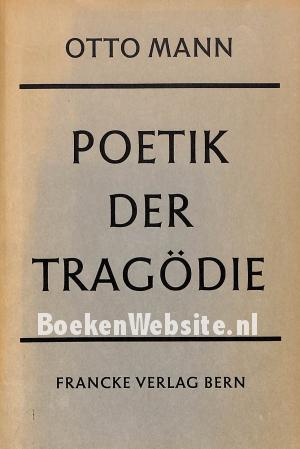 Poetik der Tragödie Poetik der Tragödie