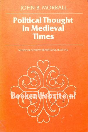Political Thought in Medieval Times Political Thought in Medieval Times