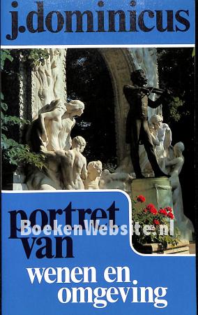 Portret van Wenen en omgeving Portret van Wenen en omgeving