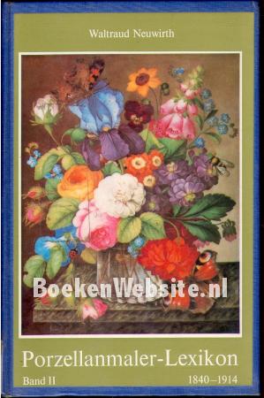 Porzellanmaler Lexicon II 1840-1914