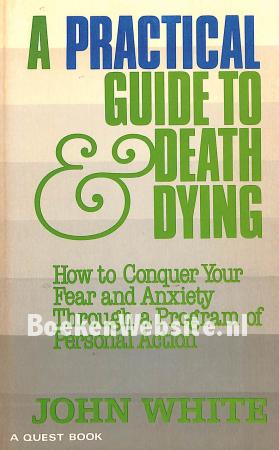 A Practical Guide to Death Dying