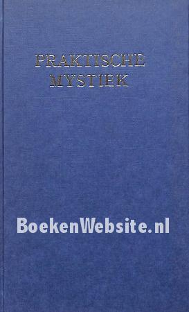 Praktische Mystiek voor gewone mensen
