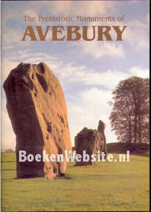The Prehistoric Monuments of Avebury
