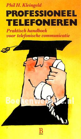 Professioneel telefoneren, gesigneerd Professioneel telefoneren, gesigneerd