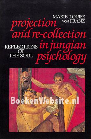 Projection and re-collection in Jungian Psychology