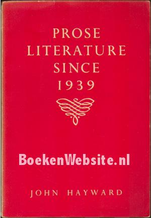 Prose Literature since 1939 Prose Literature since 1939