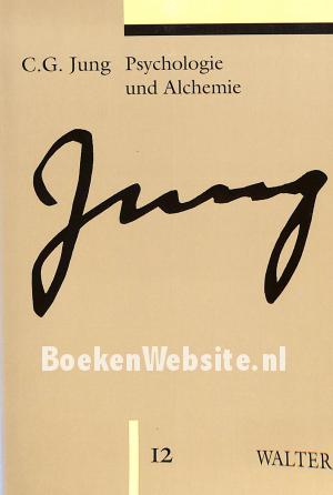Psychologie und Alchemie Psychologie und Alchemie