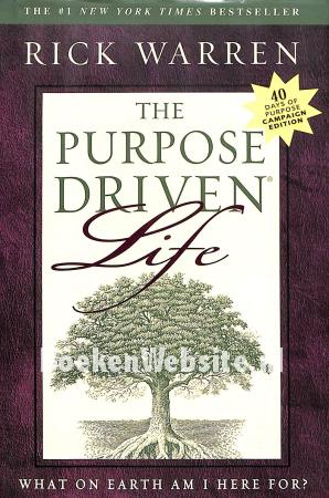 The Purpose Driven Life The Purpose Driven Life