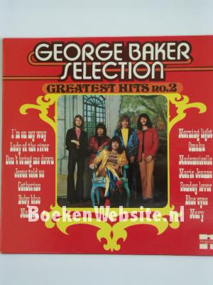 Image of George Baker Selection / Greatest Hits no.2