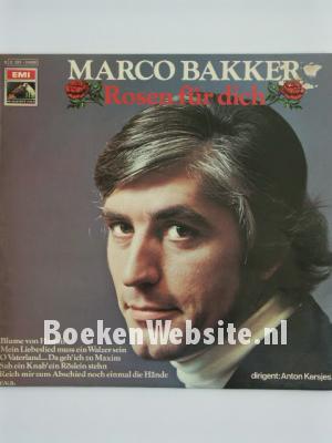Image of Marco Bakker / Rosen fur dich
