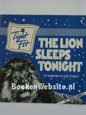 Image of Tight Fit / The Lion sleeps Tonight