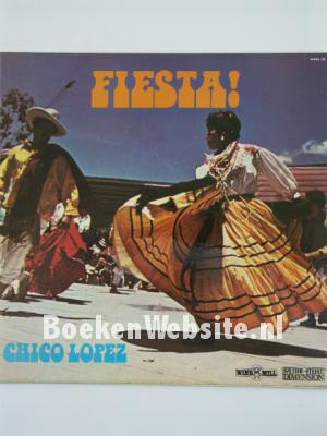 Image of Chico Lopez / Fiesta !