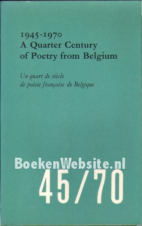 A Quarter Century of Poetry from Belgium 1945-1970